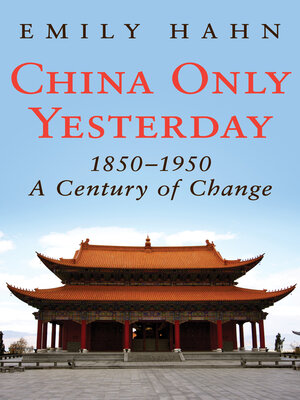 cover image of China Only Yesterday, 1850–1950